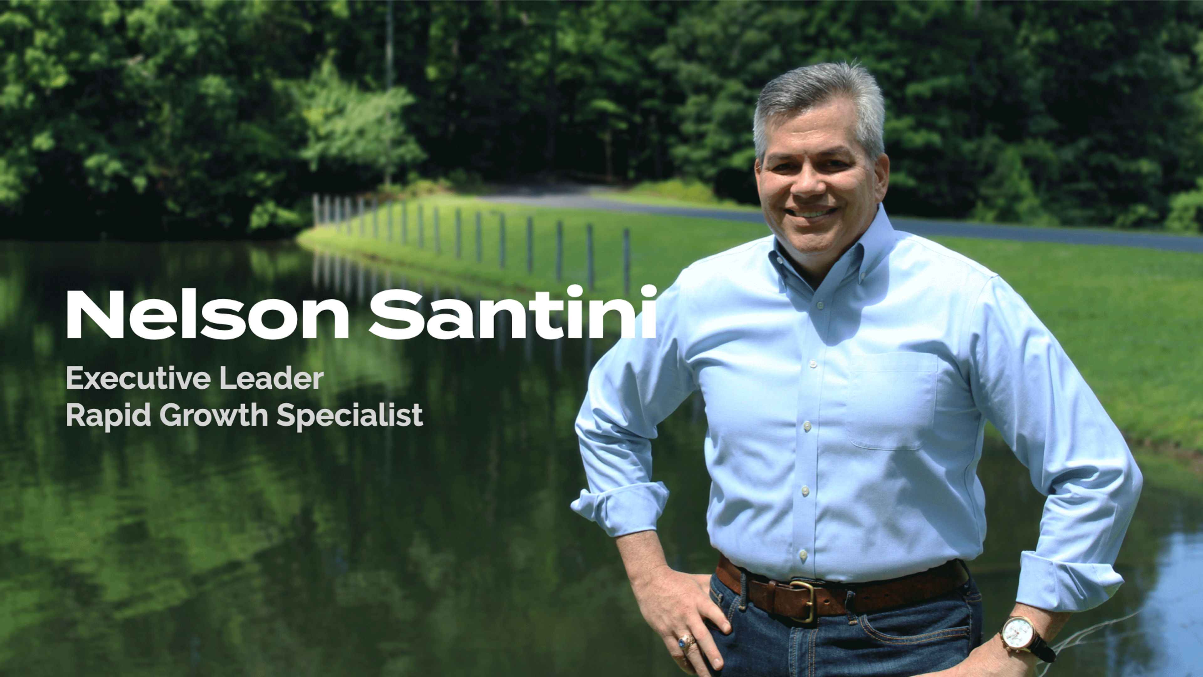 Nelson Santini - Executive Leader
